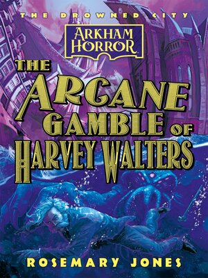cover image of The Arcane Gamble of Harvey Walters